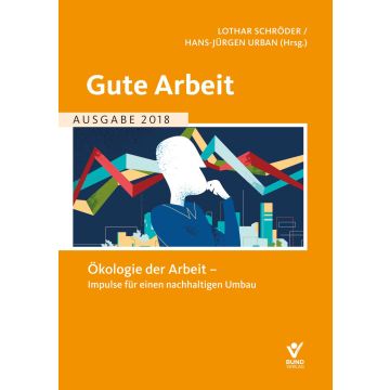 Gute Arbeit - Ausgabe 2018