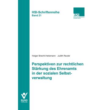 Perspektiven zur rechtlichen Stärkung des Ehrenamts in der sozialen Selbstverwaltung