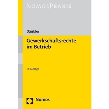 Gewerkschaftsrechte im Betrieb