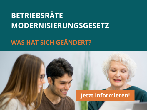 Betriebsratsverfassungsgesetz: Jetzt über Änderungen informieren!